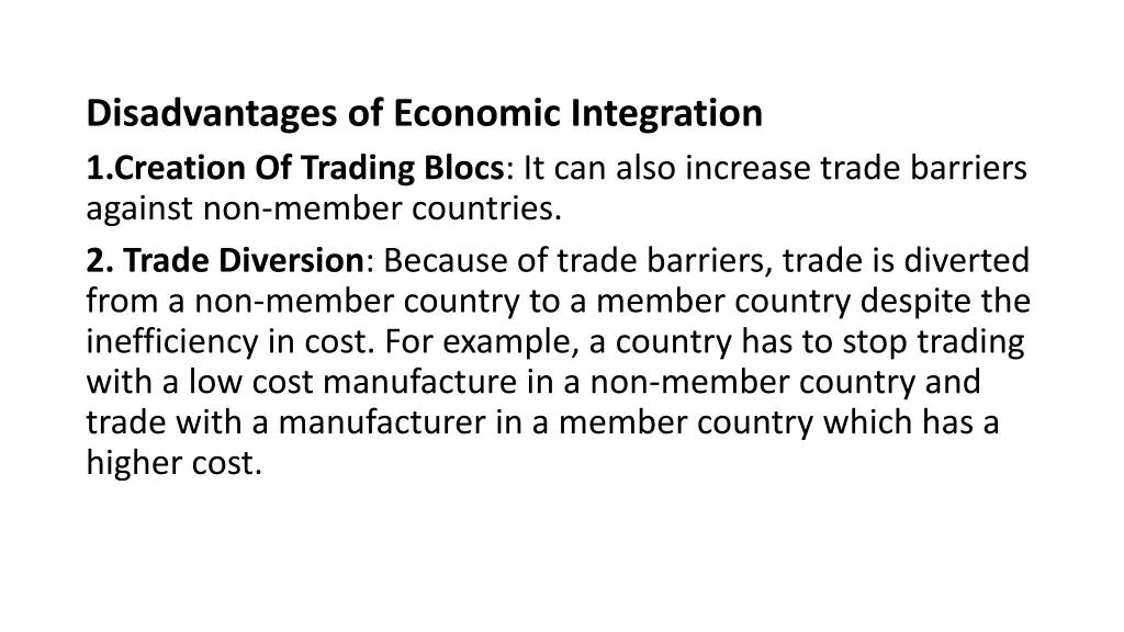 disadvantages of economic integration 1 creation