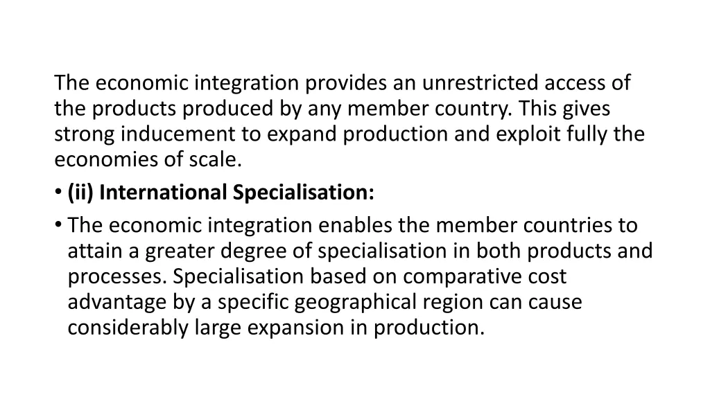 the economic integration provides an unrestricted