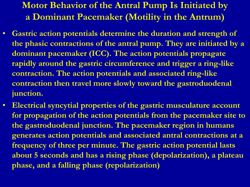 motor behavior of the antral pump is initiated