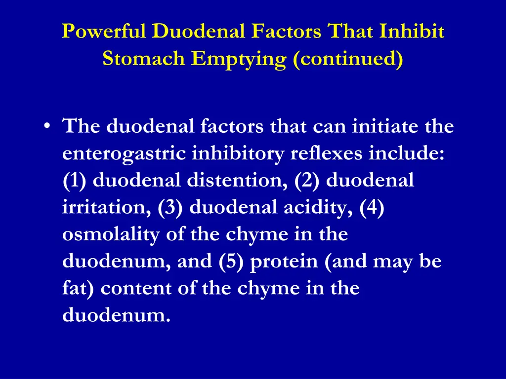 powerful duodenal factors that inhibit stomach 1