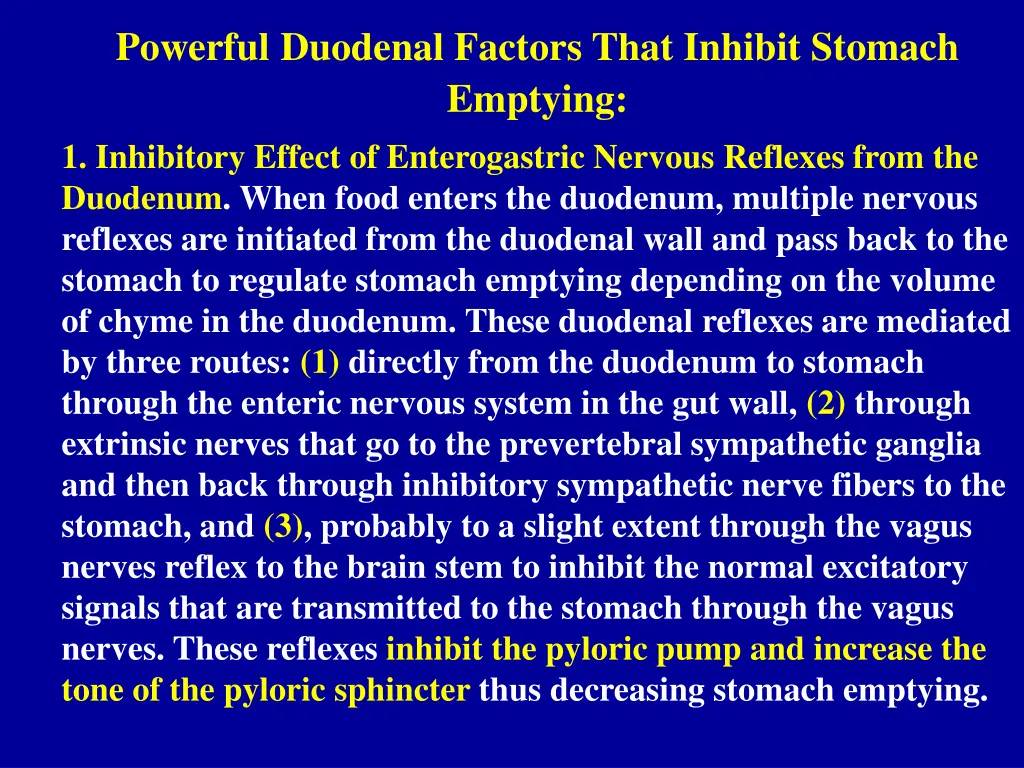 powerful duodenal factors that inhibit stomach