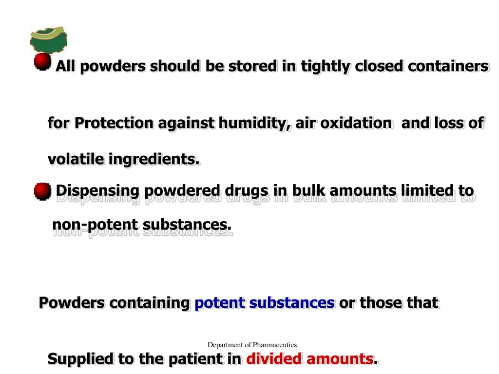 all powders should be stored in tightly closed