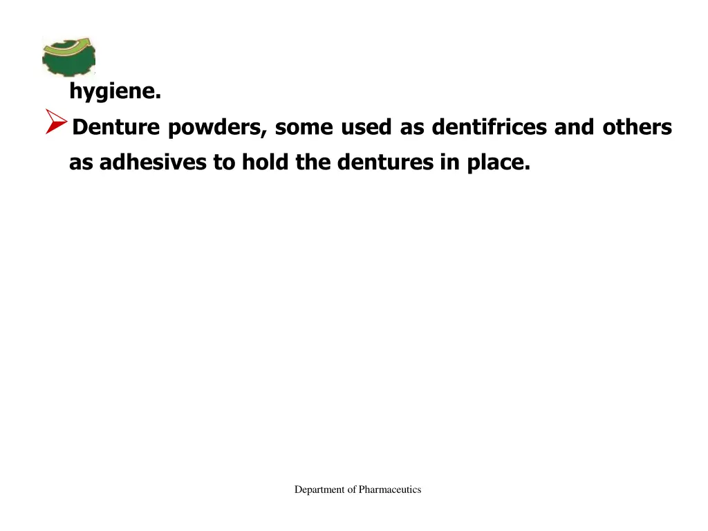 hygiene denture powders some used as dentifrices