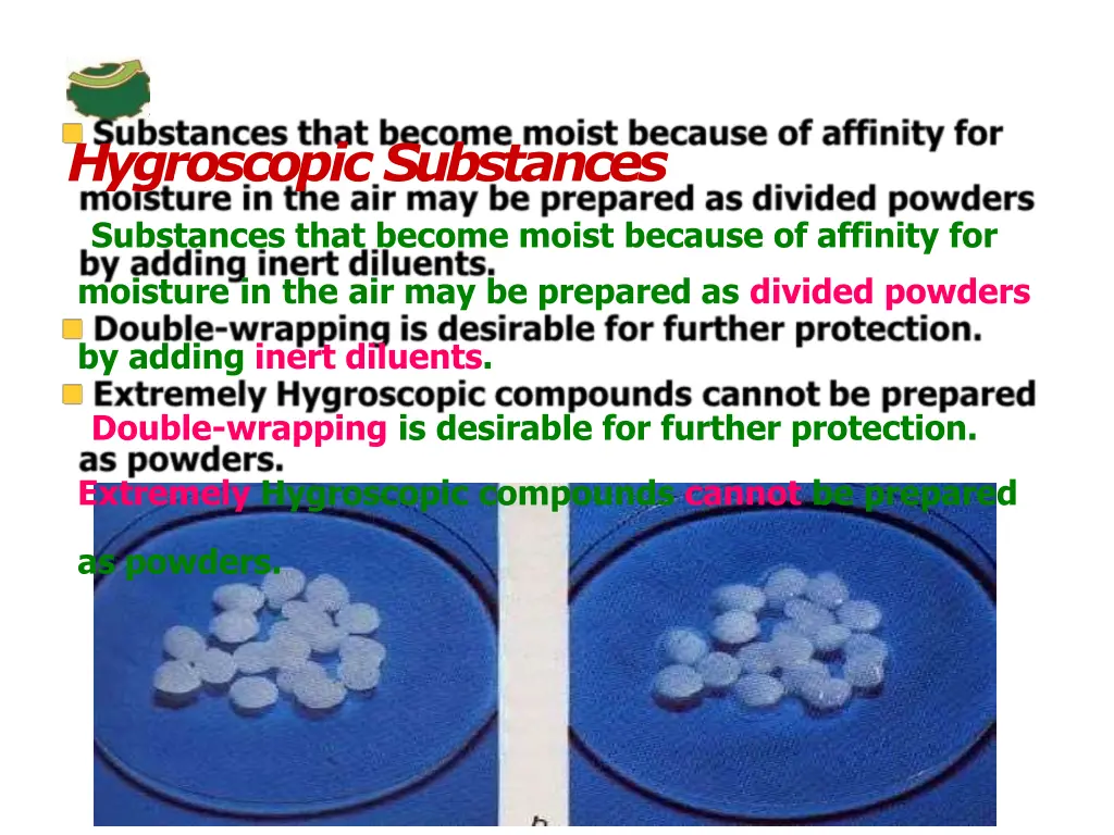 hygroscopic substances