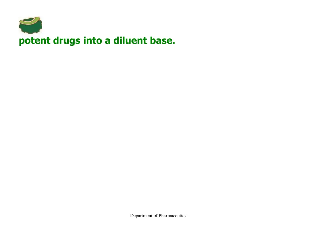 potent drugs into a diluent base