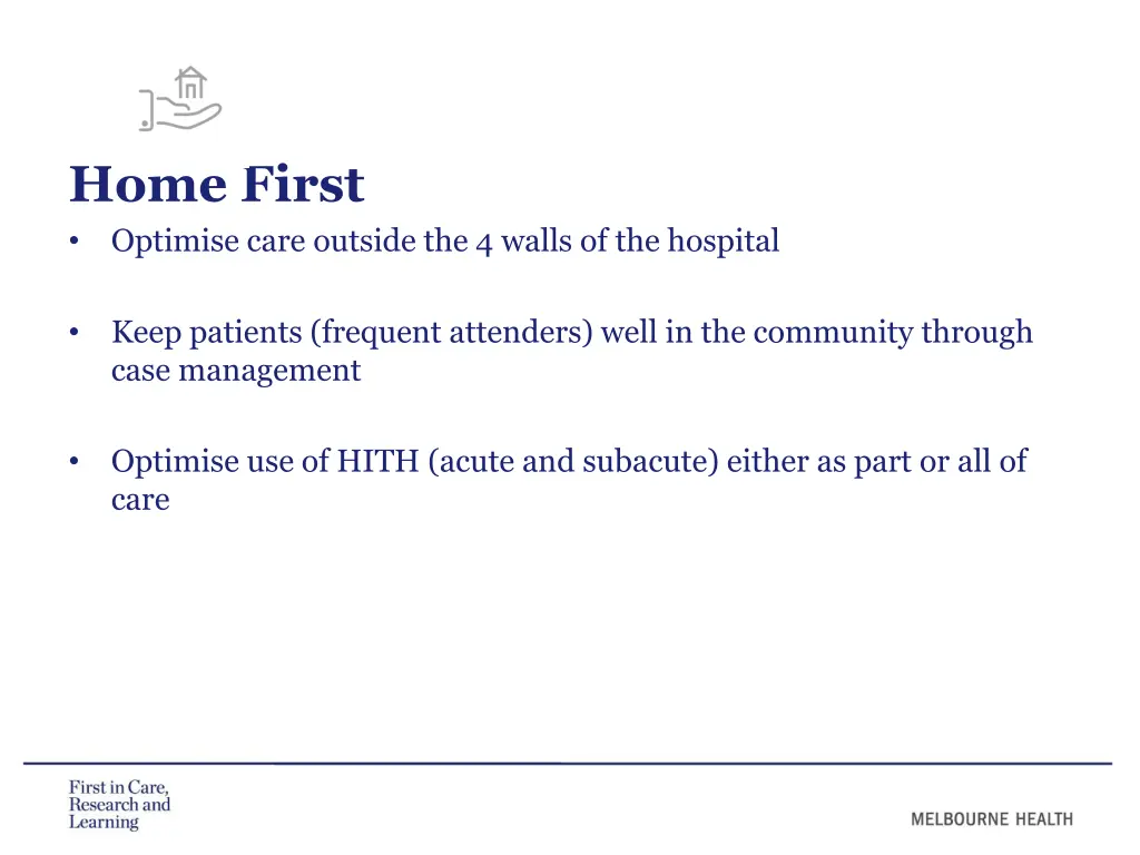 home first optimise care outside the 4 walls