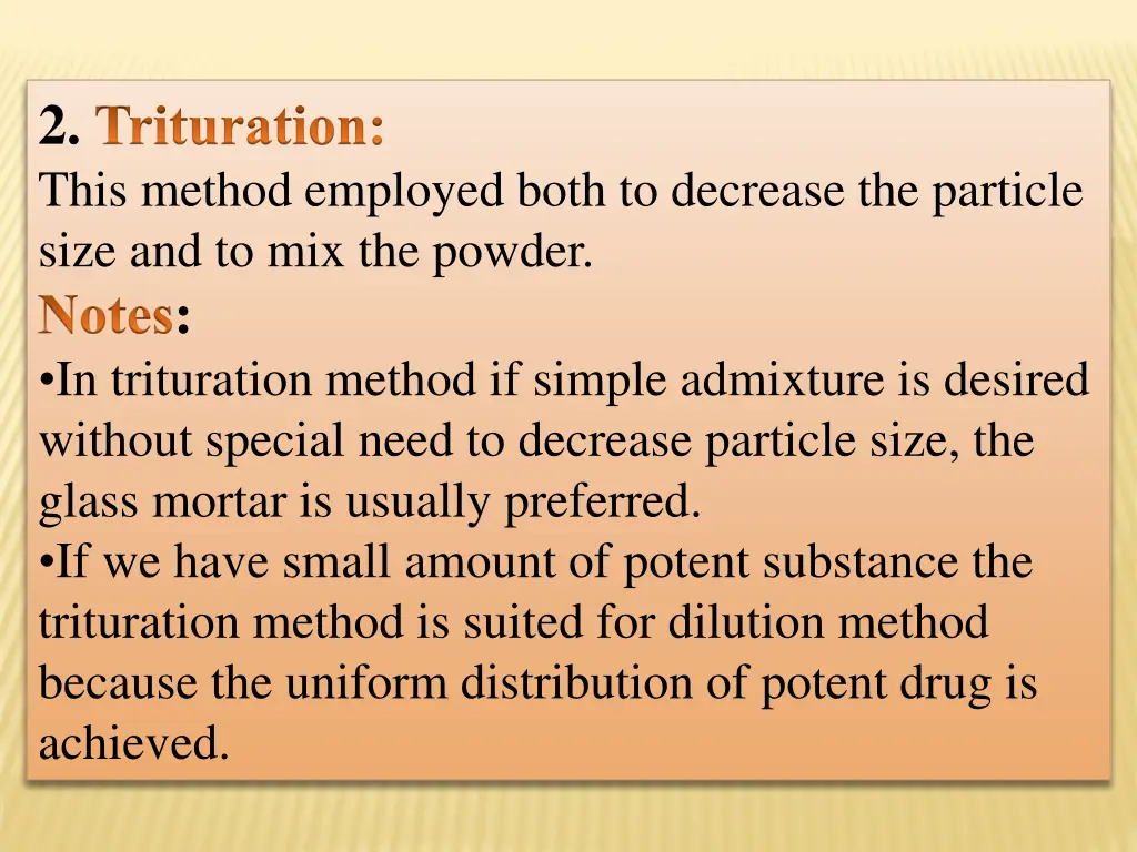 2 trituration this method employed both