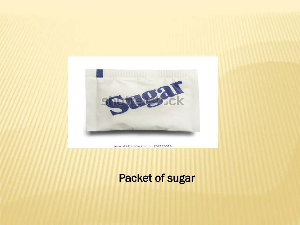 packet of sugar packet of sugar