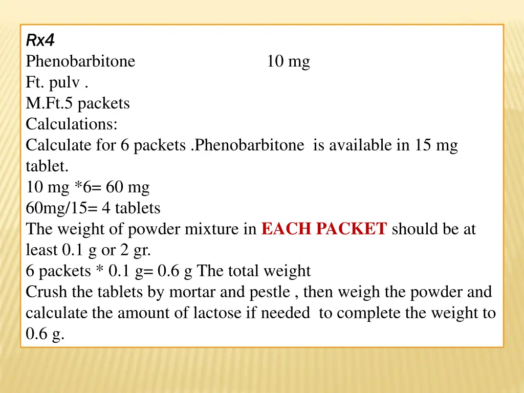 rx rx4 4 phenobarbitone ft pulv m ft 5 packets