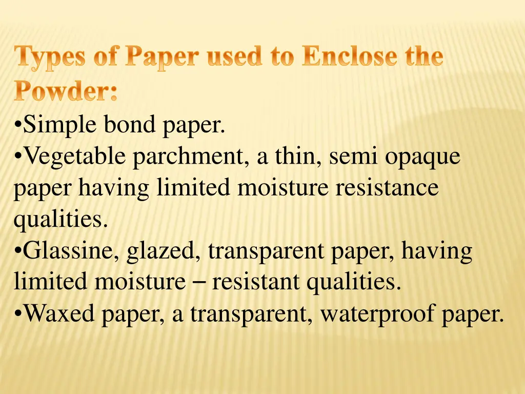 types of paper used to enclose the powder simple