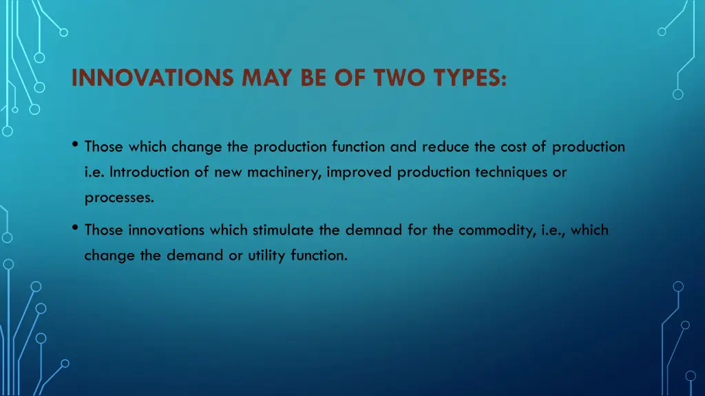 innovations may be of two types