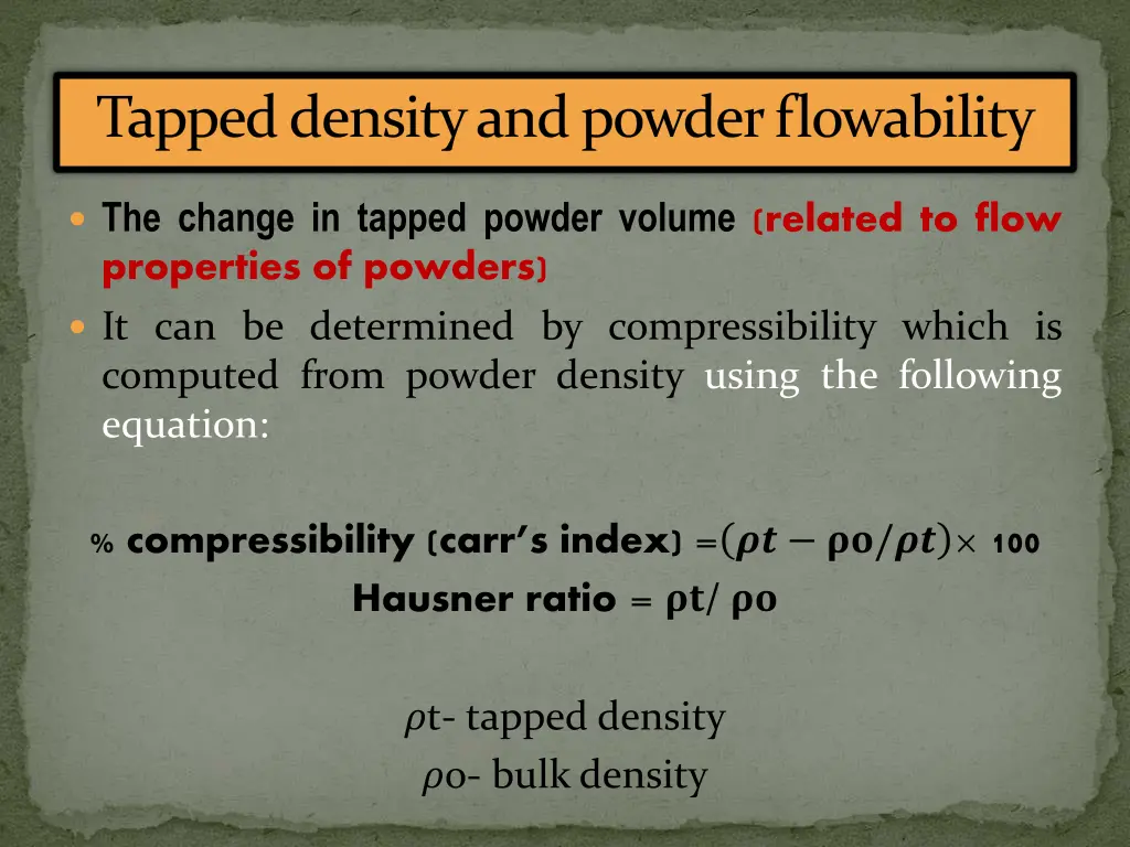 tapped density and powder flowability