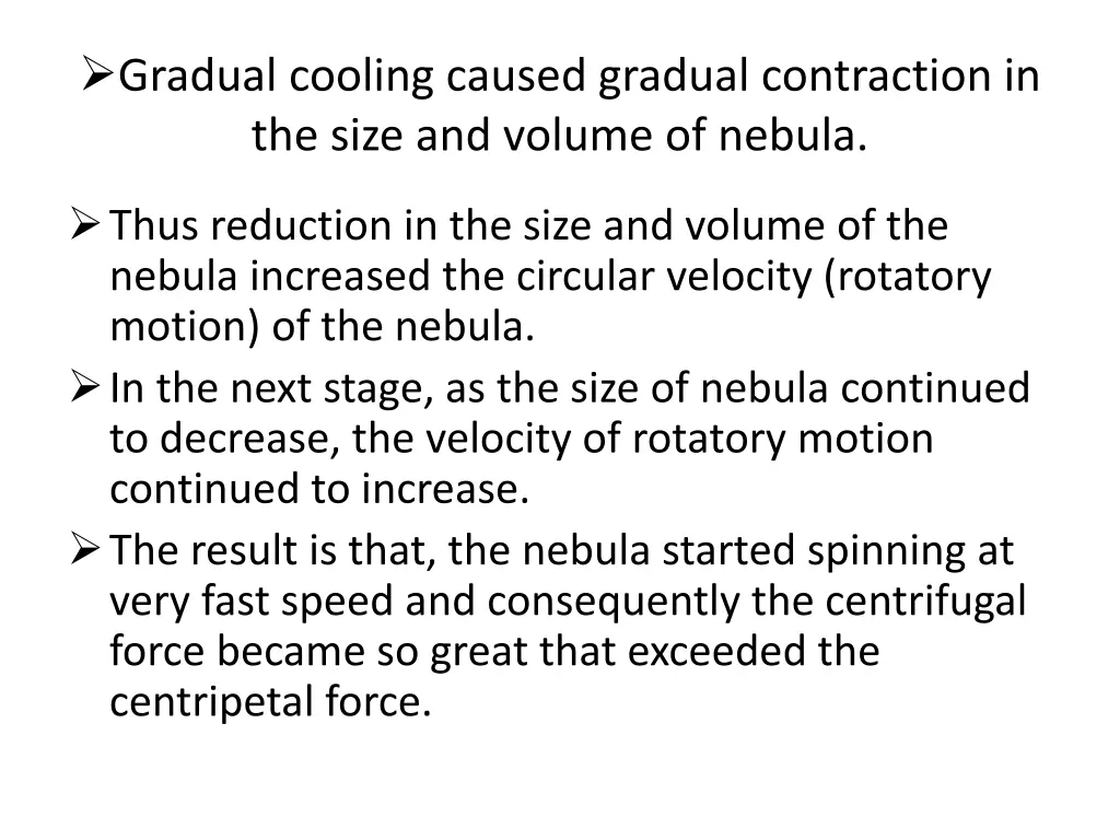 gradual cooling caused gradual contraction