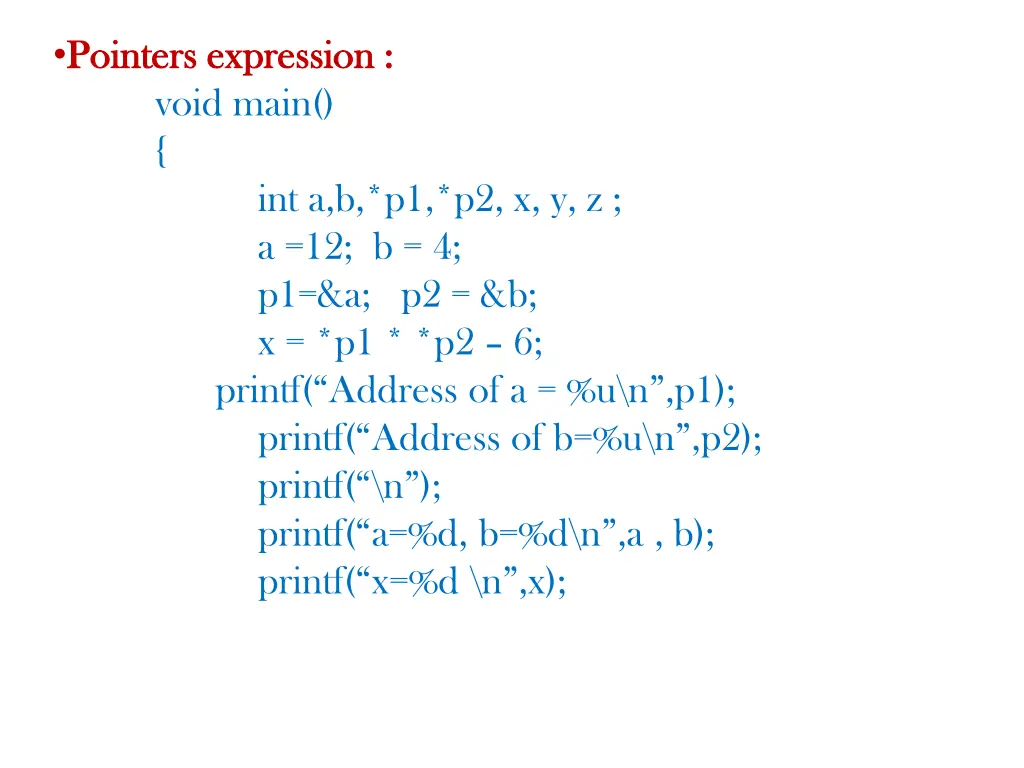 pointers expression pointers expression void main