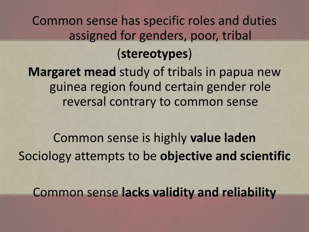 common sense has specific roles and duties