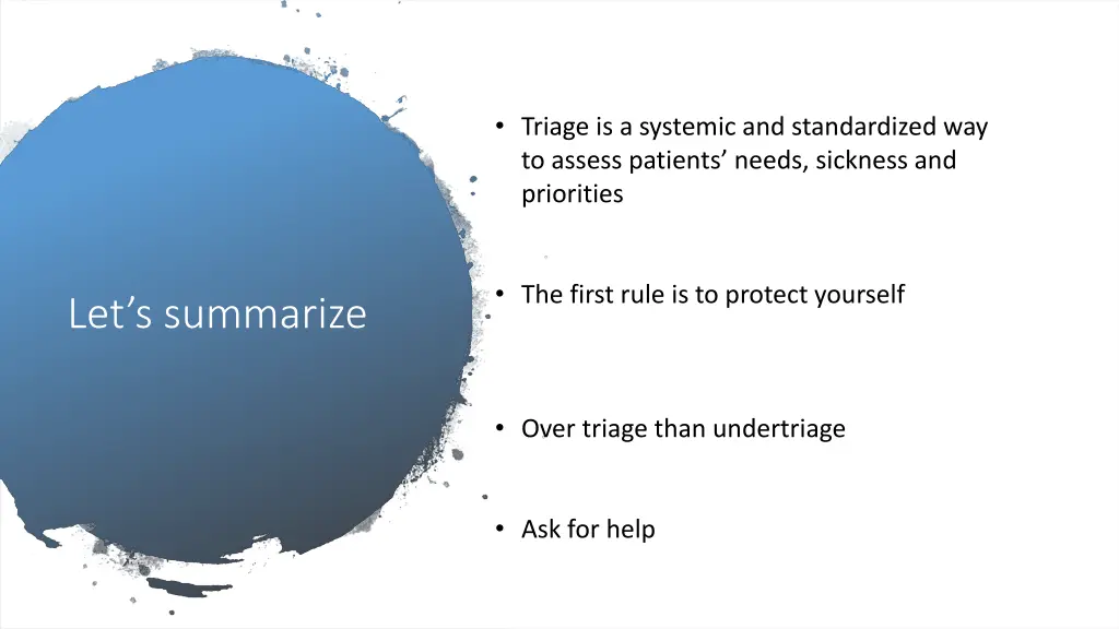 triage is a systemic and standardized