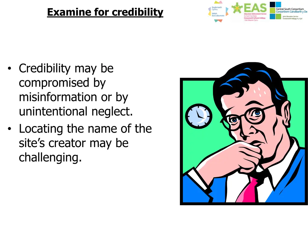 examine for credibility