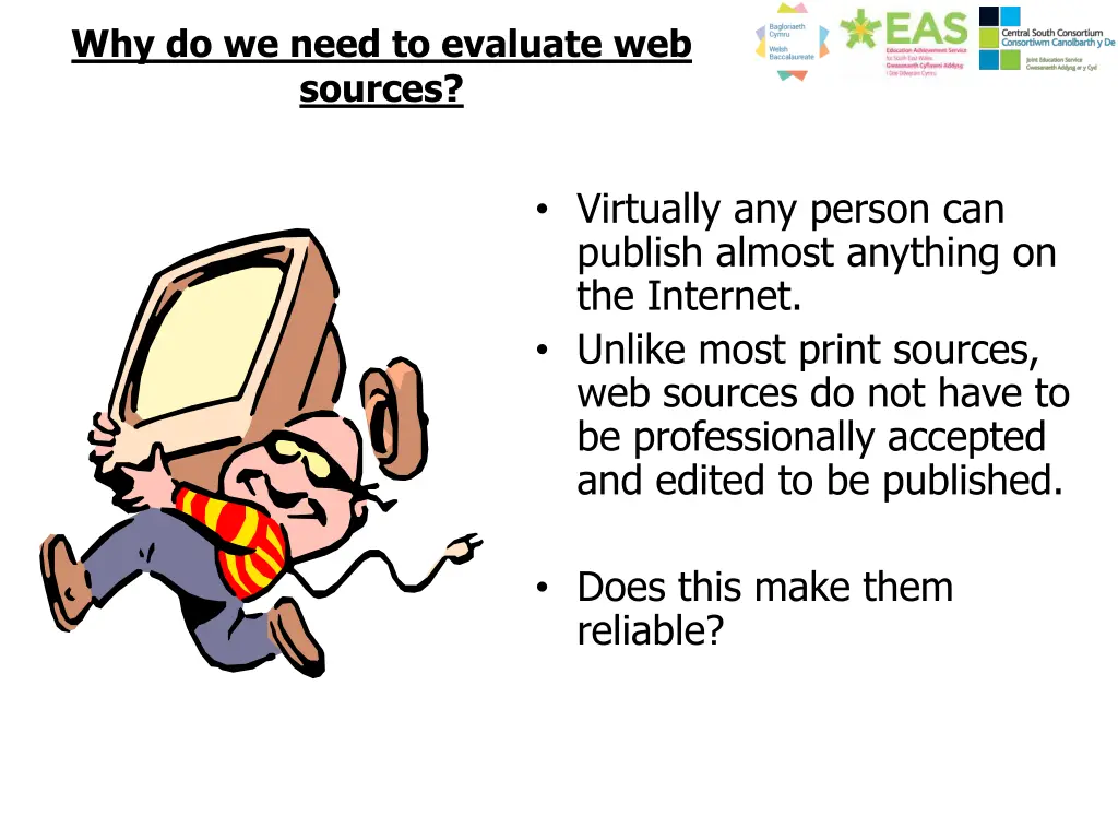 why do we need to evaluate web sources