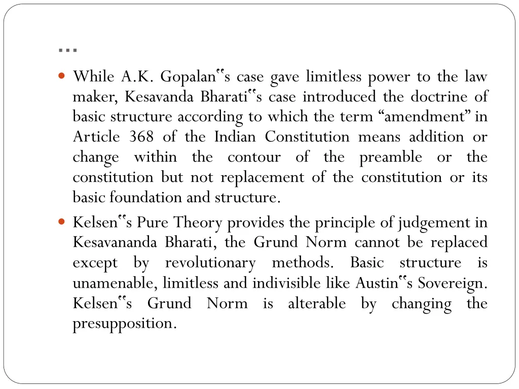 while a k gopalan s case gave limitless power