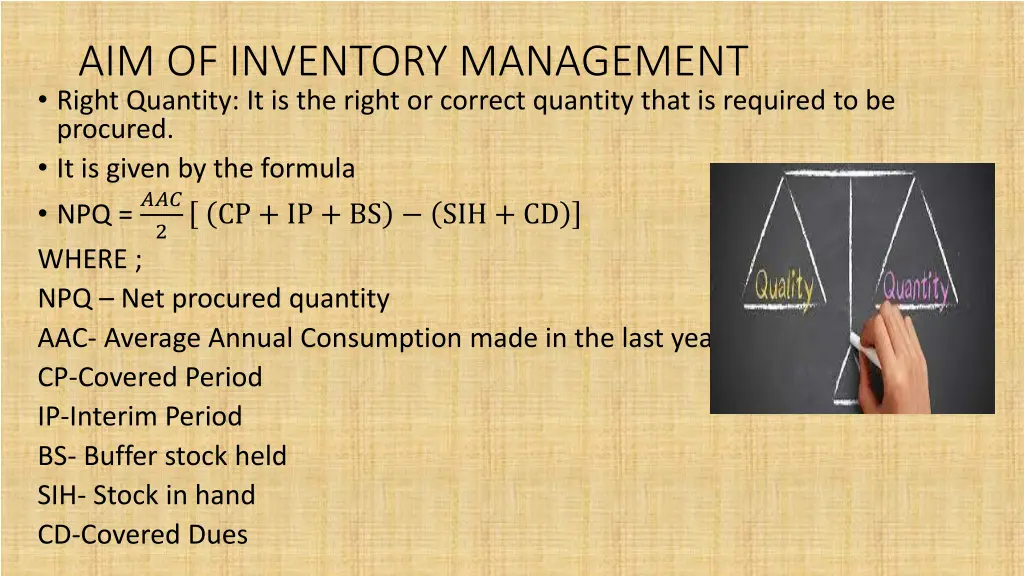 aim of inventory management right quantity