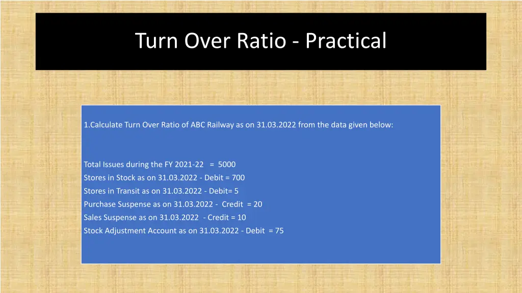 turn over ratio practical