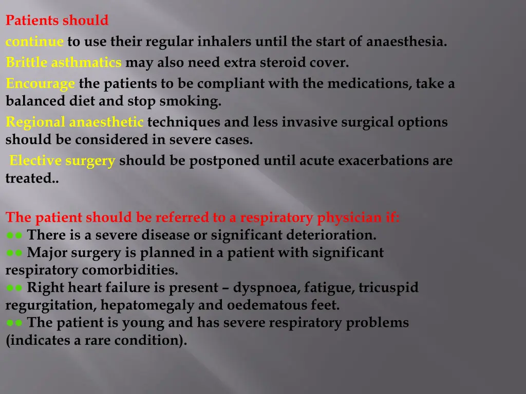 patients should continue to use their regular