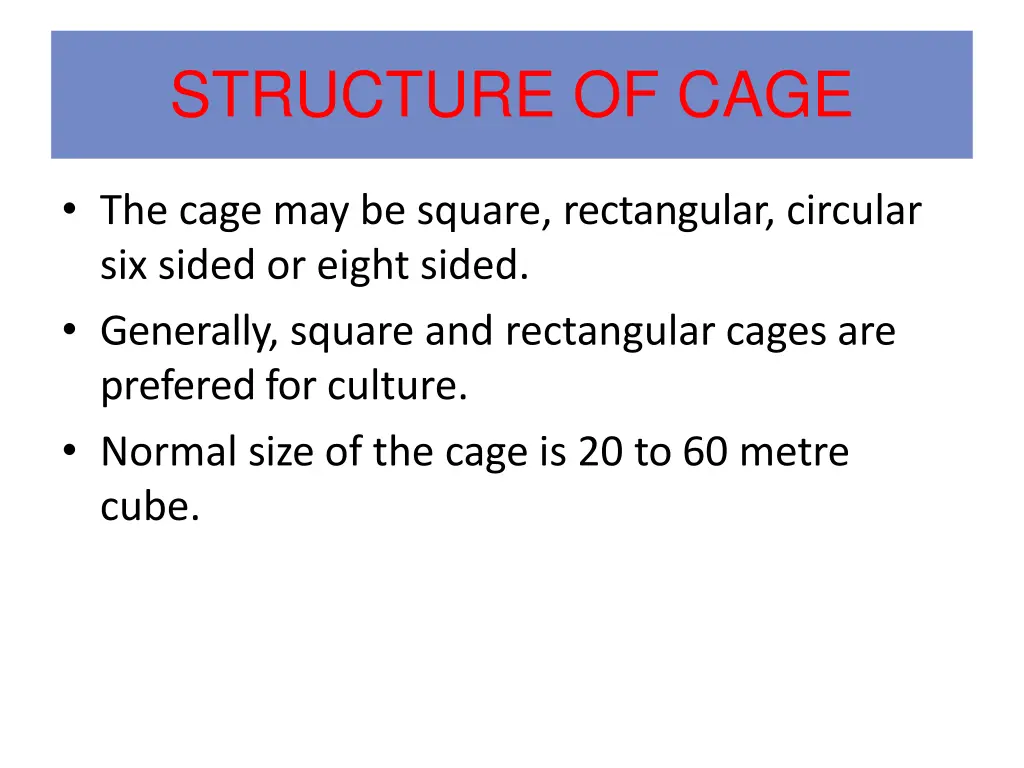 structure of cage