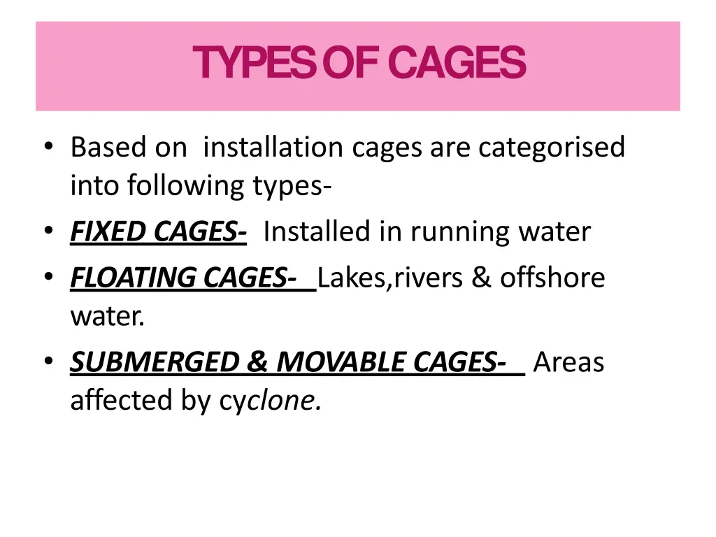 types ofcages