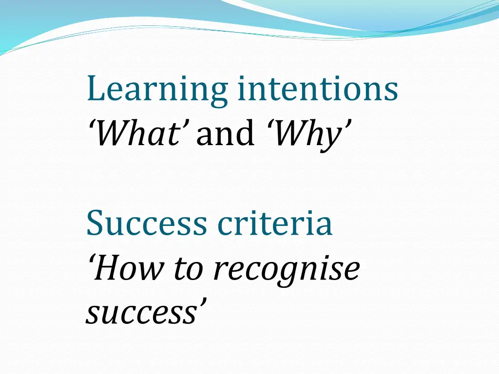 learning intentions what and why