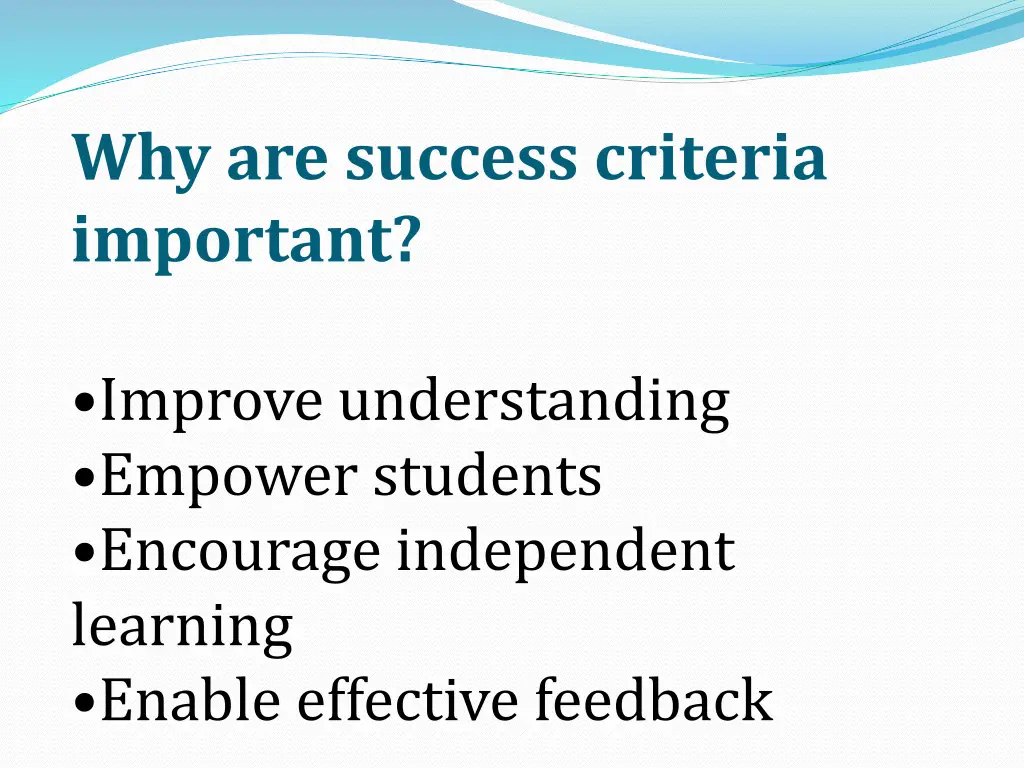 why are success criteria important