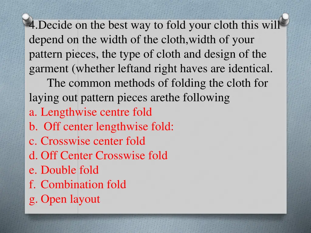 4 decide on the best way to fold your cloth this