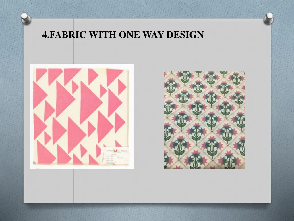 4 fabric with one way design