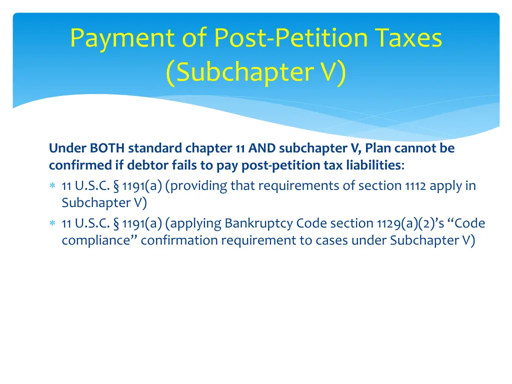 payment of post petition taxes subchapter v