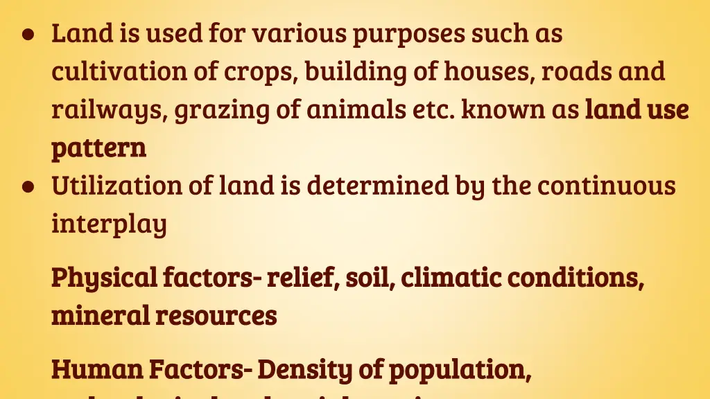 land is used for various purposes such