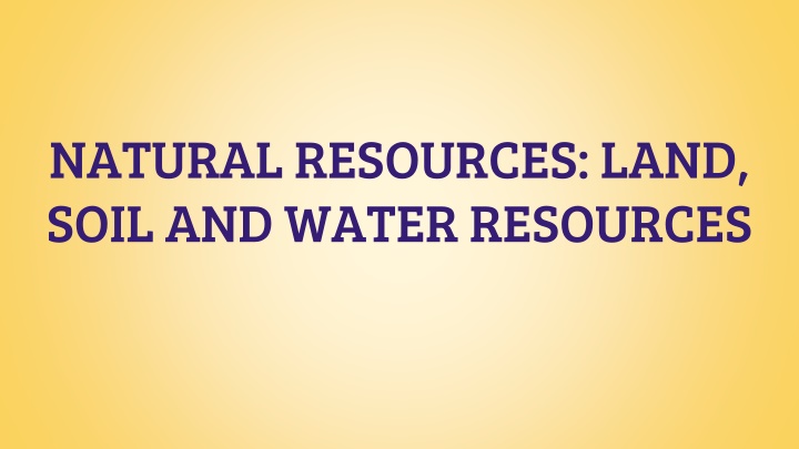 natural resources land soil and water resources