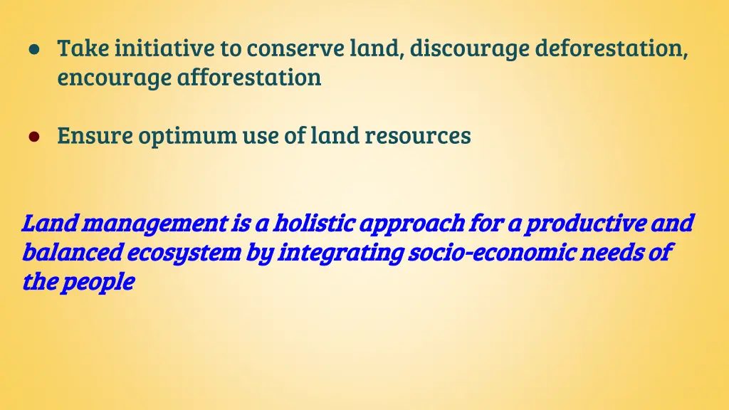 take initiative to conserve land discourage