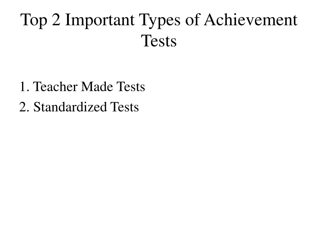 top 2 important types of achievement tests