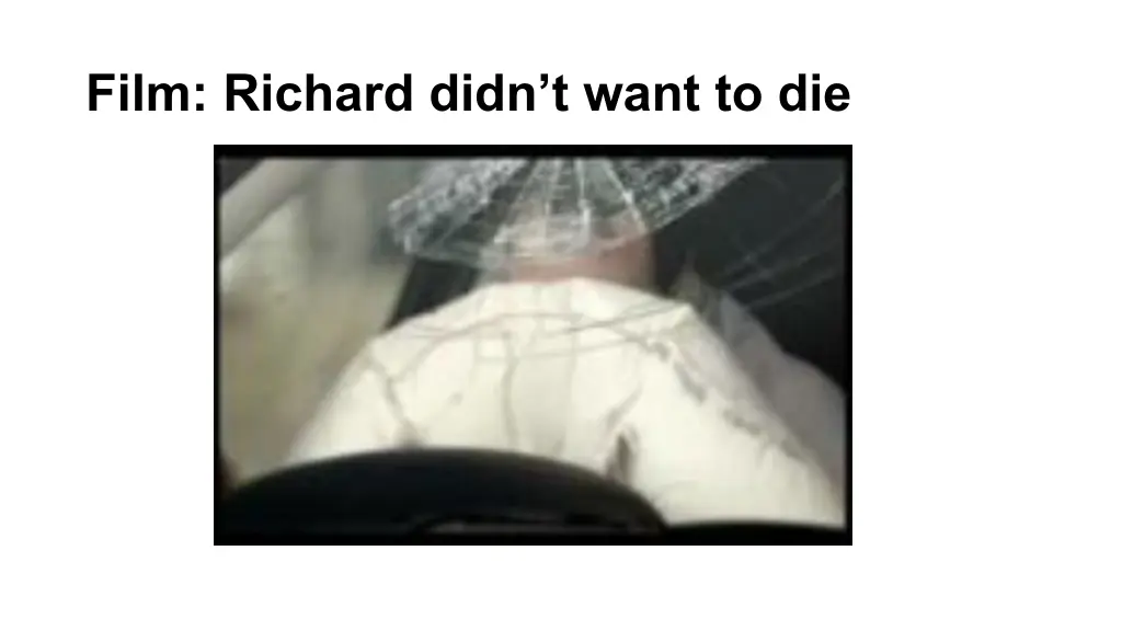 film richard didn t want to die