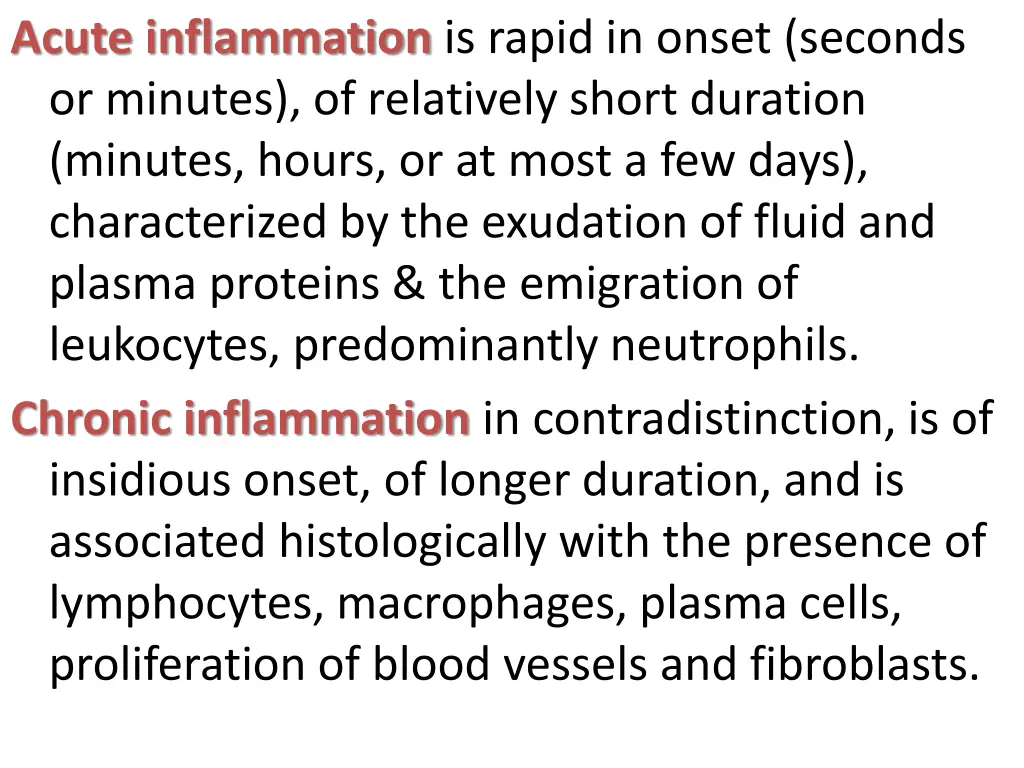 acute inflammation is rapid in onset seconds