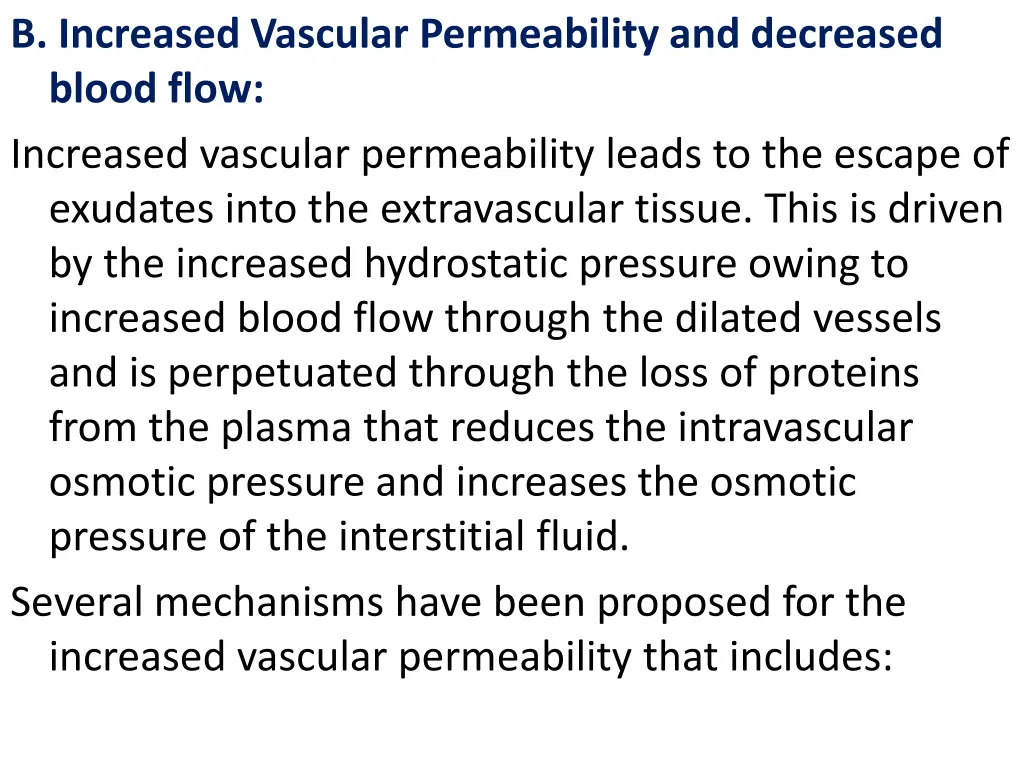 b increased vascular permeability and decreased