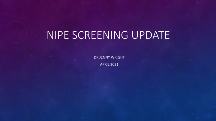 nipe screening update