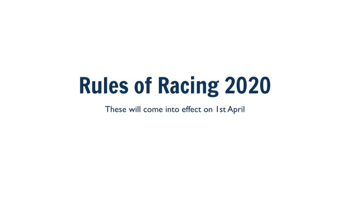 rules of racing 2020 these will come into effect