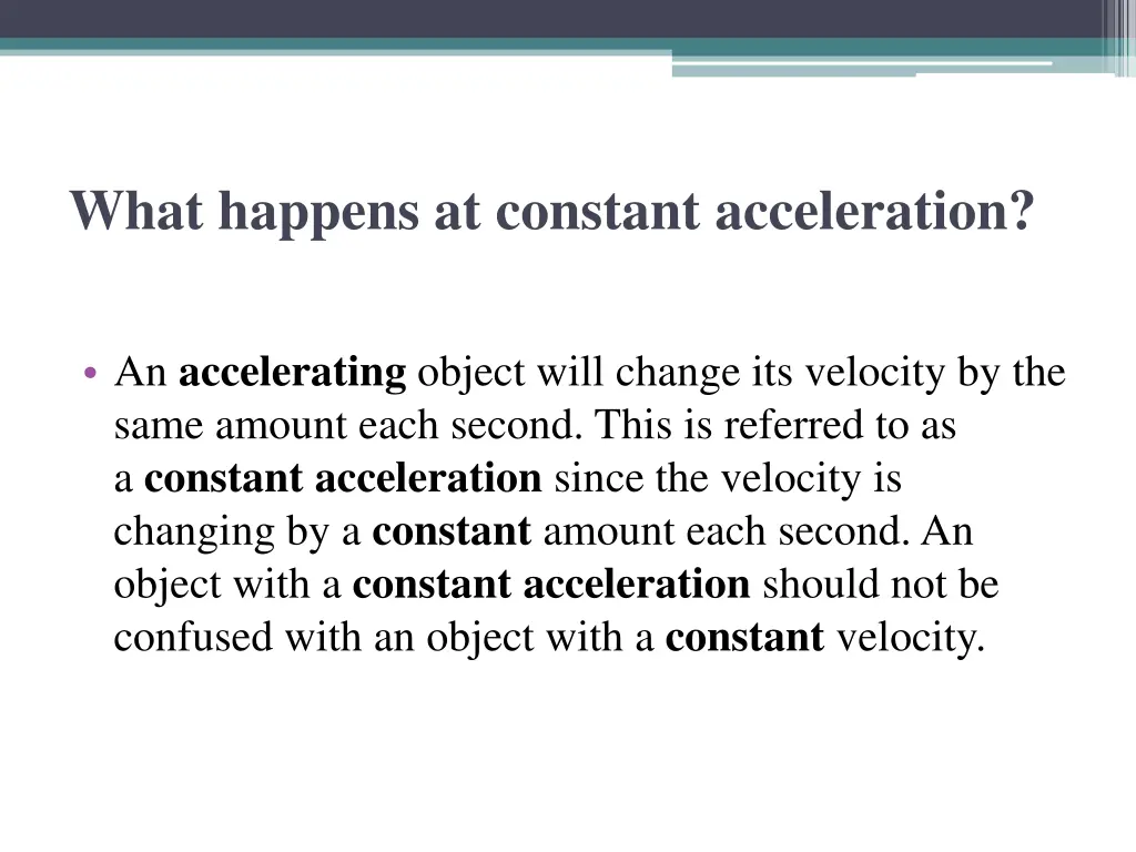 what happens at constant acceleration