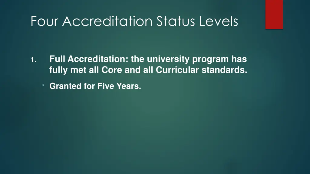 four accreditation status levels