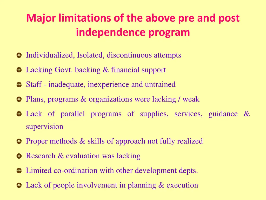 major limitations of the above pre and post