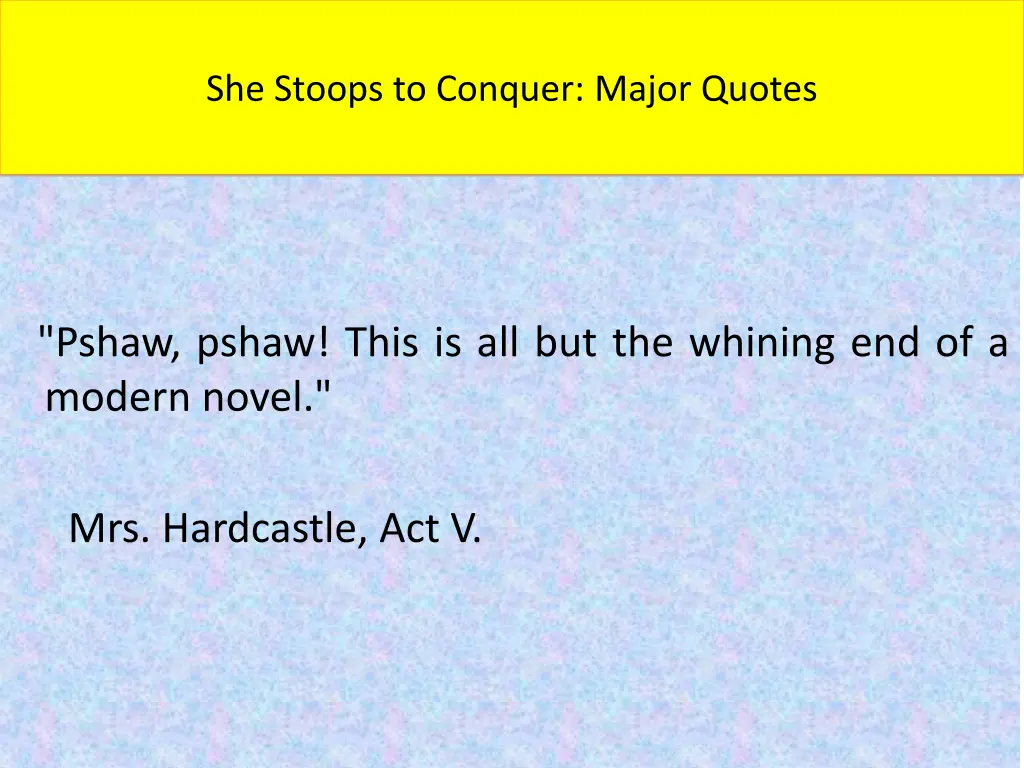 she stoops to conquer major quotes 9