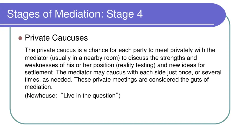 stages of mediation stage 4