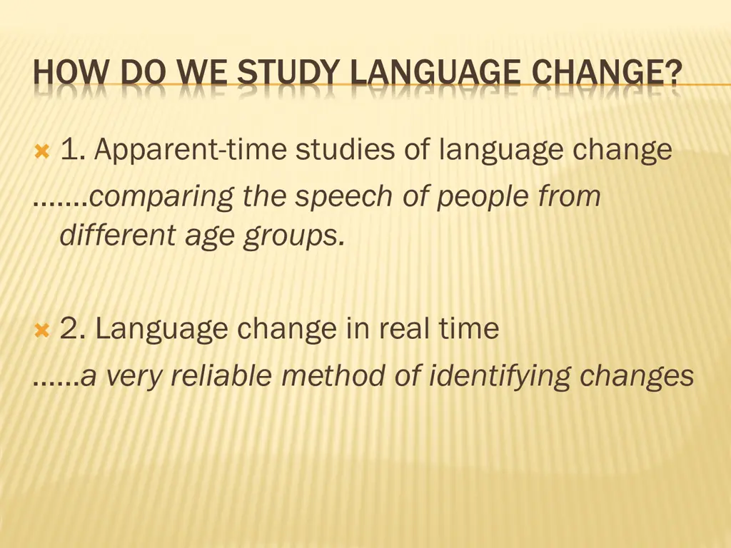 how do we study language change