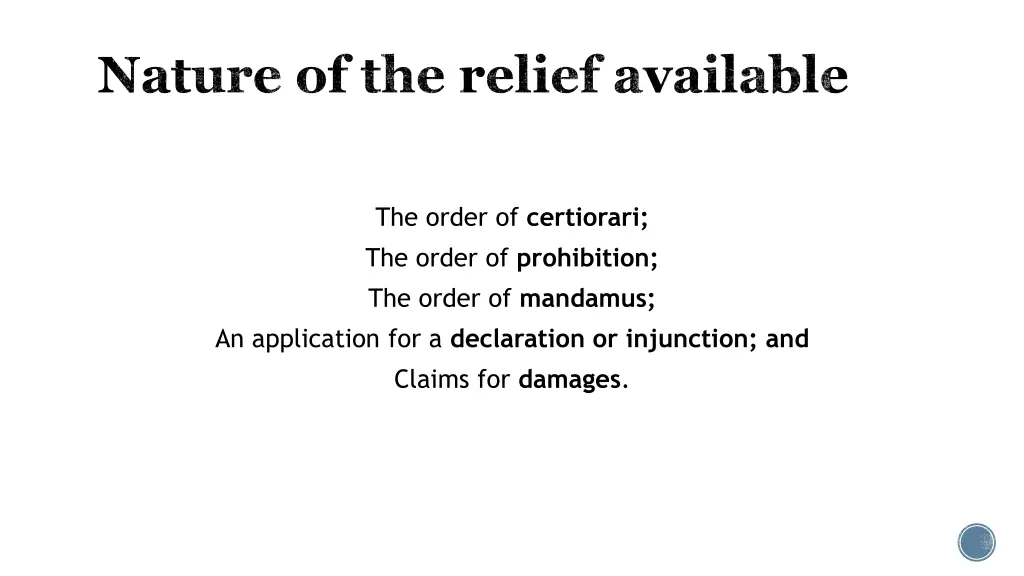 nature of the relief available