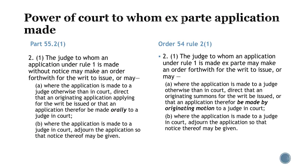 power of court to whom ex parte application made